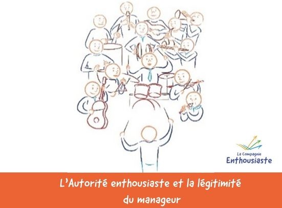 Autorité enthousiaste et légitimité du manageur